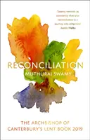 Pojednanie: Książka na Wielki Post 2019 arcybiskupa Canterbury - Reconciliation: The Archbishop of Canterbury's Lent Book 2019