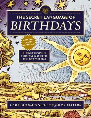 Sekretny język urodzin: Kompletny przewodnik po personologii na każdy dzień roku - The Secret Language of Birthdays: Your Complete Personology Guide for Each Day of the Year