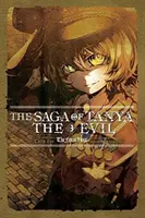 The Saga of Tanya the Evil, Vol. 3 (Light Novel): The Finest Hour