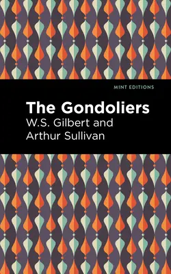 Gondolierzy - The Gondoliers