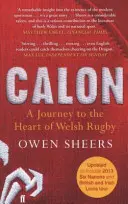 Calon - podróż do serca walijskiego rugby - Calon - A Journey to the Heart of Welsh Rugby