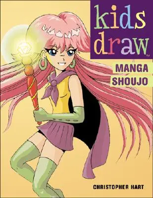 Dzieci rysują mangę shoujo - Kids Draw Manga Shoujo