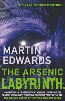 Arsenic Labyrinth - sugestywna i fascynująca tajemnica zimnej sprawy (Edwards Martin (Autor)) - Arsenic Labyrinth - The evocative and compelling cold case mystery (Edwards Martin (Author))