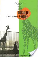 Ścigając żyrafę: Przygoda z lat 50-tych - Pursuing Giraffe: A 1950s Adventure