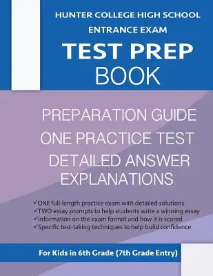 Hunter College High School Entrance Exam Test Prep Book: Jeden test praktyczny i przewodnik przygotowujący do testu Hunter: Hunter College Middle School Test Prep; Hchs Admi - Hunter College High School Entrance Exam Test Prep Book: One Practice Test & Hunter Test Prep Guide: Hunter College Middle School Test Prep; Hchs Admi