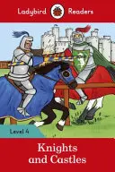 Rycerze i zamki - Ladybird Readers Poziom 4 - Knights and Castles - Ladybird Readers Level 4