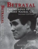 Zdrada - Morderstwo Roberta Nairaca GC - Betrayal - The Murder of Robert Nairac GC