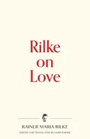 Rilke o miłości - Rilke on Love