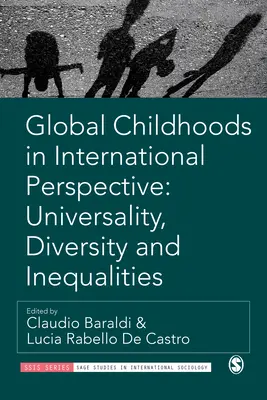 Globalne dzieciństwo w perspektywie międzynarodowej: Uniwersalność, różnorodność i nierówności - Global Childhoods in International Perspective: Universality, Diversity and Inequalities