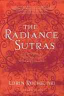 The Radiance Sutras: 112 bram do jogi cudowności i zachwytu - The Radiance Sutras: 112 Gateways to the Yoga of Wonder and Delight