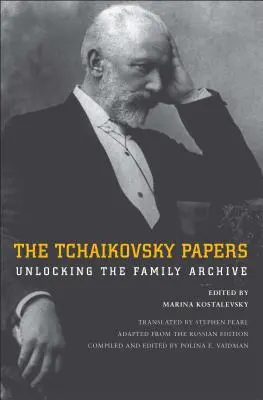 The Tchaikovsky Papers: Odblokowanie archiwum rodzinnego - The Tchaikovsky Papers: Unlocking the Family Archive