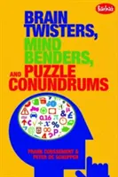 Łamigłówki, łamigłówki umysłowe i zagadki logiczne - Brain Twisters, Mind Benders, and Puzzle Conundrums