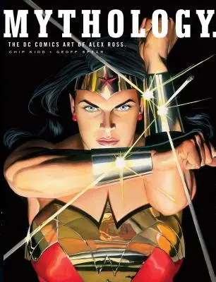 Mythology: Sztuka Alexa Rossa w komiksach DC - Mythology: The DC Comics Art of Alex Ross