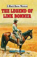 Legenda o Linku Bonnerze - The Legend of Link Bonner