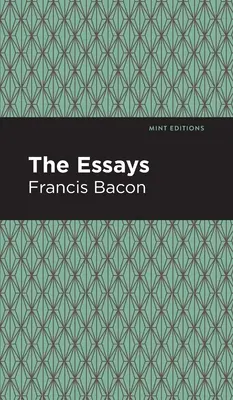 Eseje: Francis Bacon - The Essays: Francis Bacon