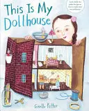 To jest mój domek dla lalek - This Is My Dollhouse