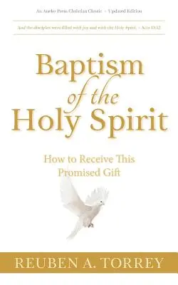 Chrzest Duchem Świętym: Jak otrzymać obiecany dar - Baptism of the Holy Spirit: How to Receive This Promised Gift