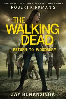 The Walking Dead: Powrót do Woodbury Roberta Kirkmana - Robert Kirkman's the Walking Dead: Return to Woodbury