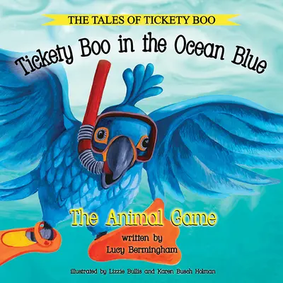 Tickety Boo w błękitnym oceanie: Gra o zwierzętach - Tickety Boo in the Ocean Blue: The Animal Game