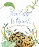 Jajko jest ciche: (książka obrazkowa, książka dla dzieci o jajkach) - An Egg Is Quiet: (Picture Book, Kids Book about Eggs)