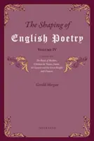 The Shaping of English Poetry - Volume IV: Essays on 'The Battle of Maldon', Chrtien de Troyes, Dante, 'Sir Gawain and the Green Knight' and Chaucer