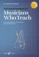 Niezbędny podręcznik dla muzyków, którzy uczą - Essential Handbook for Musicians Who Teach