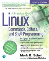 Praktyczny przewodnik po poleceniach, edytorach i programowaniu w powłoce systemu Linux - A Practical Guide to Linux Commands, Editors, and Shell Programming