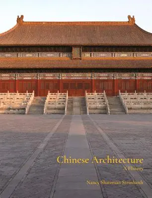 Chińska architektura: Historia - Chinese Architecture: A History