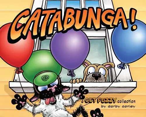 Catabunga!: Kolekcja Get Fuzzy - Catabunga!: A Get Fuzzy Collection