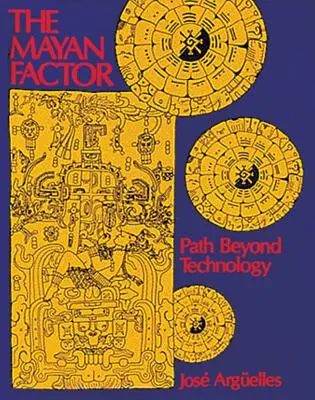 The Mayan Factor: Ścieżka poza technologią - The Mayan Factor: Path Beyond Technology