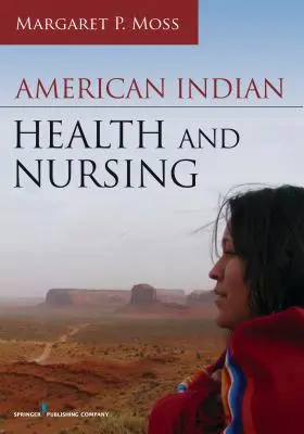 Zdrowie i pielęgniarstwo Indian amerykańskich - American Indian Health and Nursing