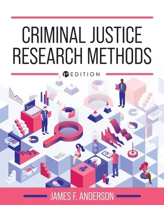 Metody badawcze wymiaru sprawiedliwości w sprawach karnych - Criminal Justice Research Methods