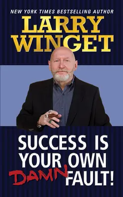 Sukces to twoja własna wina - Success Is Your Own Damn Fault