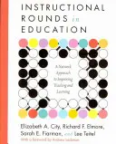 Rundki instruktażowe w edukacji: Podejście sieciowe do poprawy nauczania i uczenia się - Instructional Rounds in Education: A Network Approach to Improving Teaching and Learning