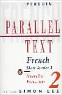 Tekst równoległy: Francuskie opowiadania - Nouvelles Francaises - Parallel Text: French Short Stories - Nouvelles Francaises