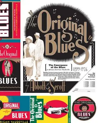 Original Blues: Pojawienie się bluesa w afroamerykańskim wodewilu - Original Blues: The Emergence of the Blues in African American Vaudeville