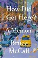 Jak się tu dostałem? A Memoir - How Did I Get Here?: A Memoir