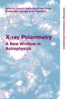 Polarymetria rentgenowska: Nowe okno w astrofizyce - X-Ray Polarimetry: A New Window in Astrophysics