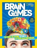 National Geographic Kids Brain Games: Zaskakująca nauka o twoim niesamowitym mózgu - National Geographic Kids Brain Games: The Mind-Blowing Science of Your Amazing Brain