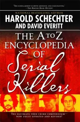 Encyklopedia seryjnych morderców od A do Z - The A to Z Encyclopedia of Serial Killers