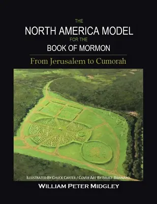 Model Ameryki Północnej dla Księgi Mormona: Od Jerozolimy do Cumory - The North America Model for the Book of Mormon: From Jerusalem to Cumorah