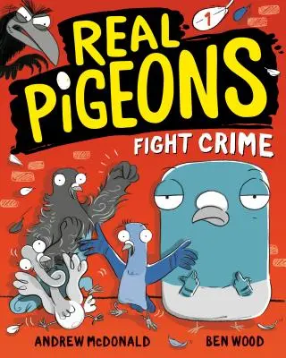 Prawdziwe gołębie walczą z przestępczością (Księga 1) - Real Pigeons Fight Crime (Book 1)