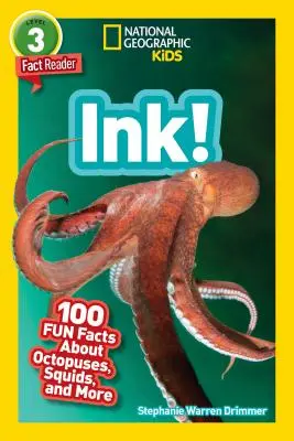 National Geographic Readers: Atrament! (L3): 100 zabawnych faktów o ośmiornicach, kałamarnicach i nie tylko - National Geographic Readers: Ink! (L3): 100 Fun Facts about Octopuses, Squid, and More