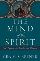 Umysł Ducha: Podejście Pawła do przemienionego myślenia - The Mind of the Spirit: Paul's Approach to Transformed Thinking