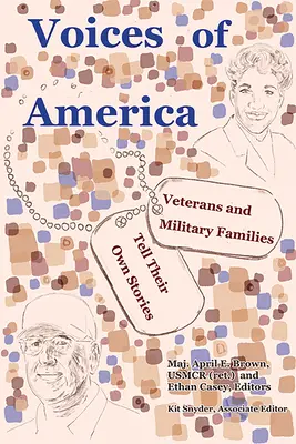 Głosy Ameryki: Weterani i rodziny wojskowe opowiadają własne historie - Voices of America: Veterans and Military Families Tell Their Own Stories