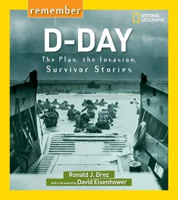 Remember D-Day: Plan, inwazja, historie ocalałych - Remember D-Day: The Plan, the Invasion, Survivor Stories