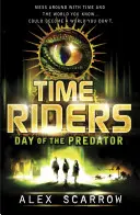 TimeRiders: Dzień Drapieżcy (Księga 2) - TimeRiders: Day of the Predator (Book 2)
