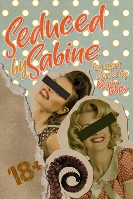 Seduced By Sabine: Sezon pierwszy „The Witch's Wicked Shorts - Seduced By Sabine: Season One of The Witch's Wicked Shorts