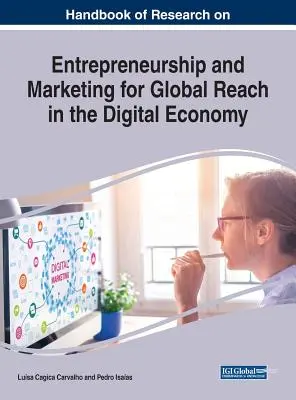 Podręcznik badań nad przedsiębiorczością i marketingiem dla globalnego zasięgu w gospodarce cyfrowej - Handbook of Research on Entrepreneurship and Marketing for Global Reach in the Digital Economy