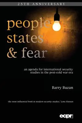 Ludzie, państwa i strach: program międzynarodowych studiów nad bezpieczeństwem w erze pozimnowojennej - People, States and Fear: An Agenda for International Security Studies in the Post-Cold War Era